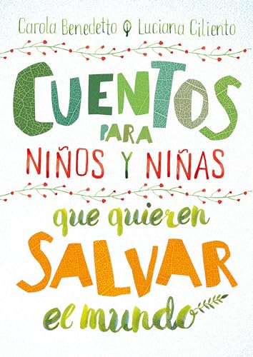 Stock image for Cuentos para niños y niñas que quieren salvar el mundo / Stories for Boys and Girls Who Want to Save the World (Spanish Edition) for sale by HPB-Red