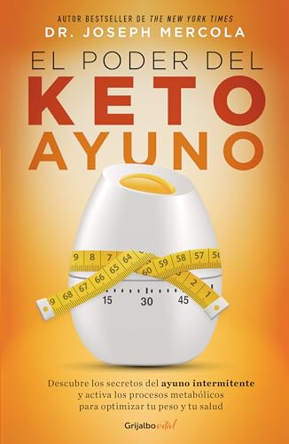 9786073188494: El poder del ketoayuno / Ketofast Rejuvenate: Your Health With a Step-by-Step Guide To Timing Your Ketogenic Meals (COLECCIN VITAL) (Spanish Edition)