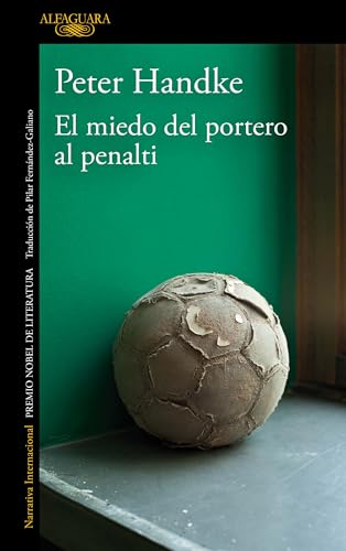 Stock image for El Miedo del Portero Al Penalti / The Goalie's Anxiety at the Penalty Kick for sale by ThriftBooks-Atlanta