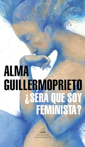 Imagen de archivo de ¿Será que soy feminista? / Could I Be a Feminist? (Spanish Edition) a la venta por HPB-Emerald