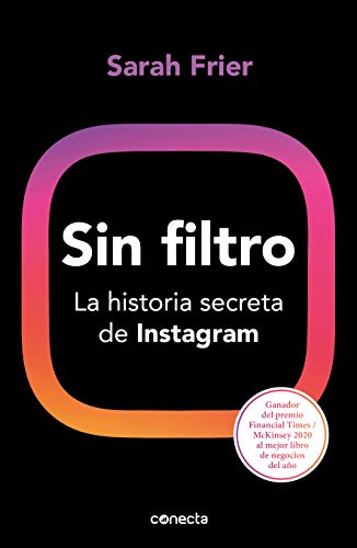Stock image for SIN FILTRO .- LA HISTORIA SECRETA DE INSTAGRAM for sale by ThriftBooks-Atlanta