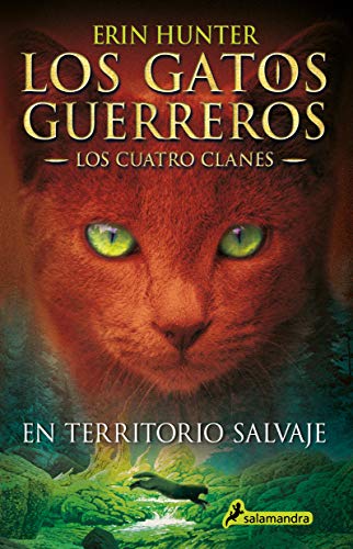 9786073193382: Los gatos guerreros, Los cuatro clanes en territorio salvaje (Spanish Edition)
