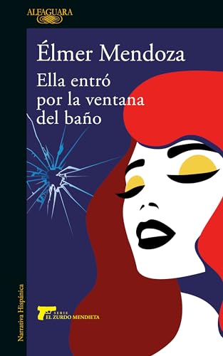 Imagen de archivo de Ella Entr Por La Ventana del Baño / She Came in Through the Bathroom Window a la venta por WorldofBooks