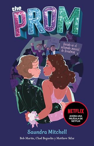 9786073197175: The Prom: Una Novela Basada En El Exitoso Musical De Broadway