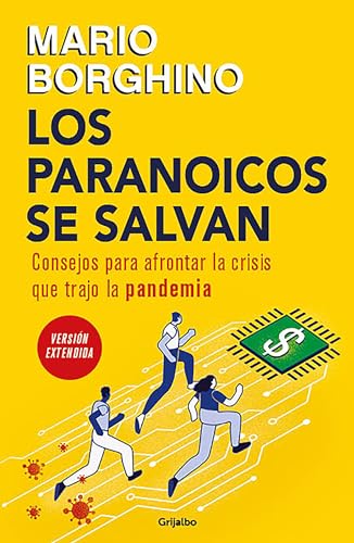 Stock image for Los paranoicos se salvan: Consejos para afrontar la crisis que trajo la pandemia / Those That Are Paranoid Will Be Saved: Tips for Coping with the Crisi (Spanish Edition) for sale by Books Unplugged