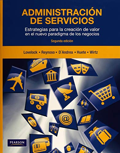 Imagen de archivo de ADMINISTRACIN DE SERVICIOS 2ED, LOVELOCK 2011 [Paperback] by LOVELOCK / FEYN. a la venta por Iridium_Books