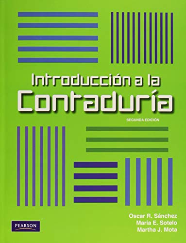 INTRODUCCION A LA CONTADURIA 2ED (9786073205627) by SANCHEZ, OSCAR