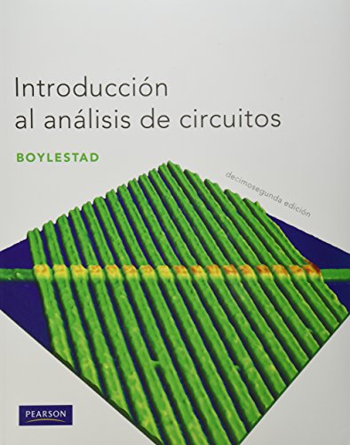 Introduccion Al Analisis De Circuitos / 12 Ed. (Incluye Cd) (9786073205849) by Robert L. Boylestad