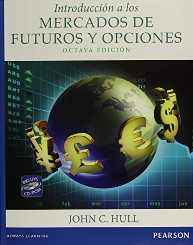 9786073222693: INTRODUCCION A LOS MERCADOS DE FUTUROS Y OPCIONES 8ED