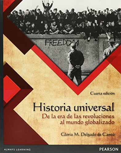 9786073233804: Historia Universal De La Era De Las Revoluciones Al Mundo Globalizad