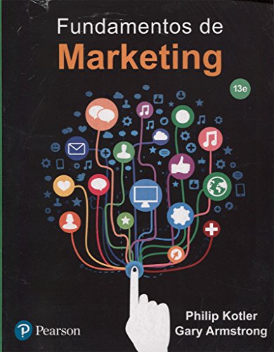 Beispielbild fr Fundamentos De Marketing (13ra.edicion), De Kotler, Philip. Editorial Pearson, Tapa Blanda En Espa ol, 2016 zum Verkauf von Juanpebooks