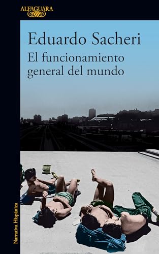 Beispielbild fr El funcionamiento general del mundo / The General Understanding of the World (Spanish Edition) zum Verkauf von SecondSale