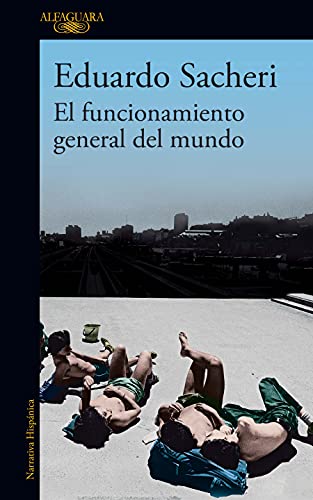 Stock image for El funcionamiento general del mundo / The General Understanding of the World (Spanish Edition) for sale by SecondSale