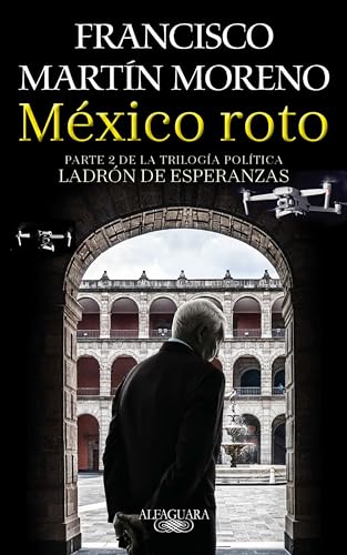 Beispielbild fr México roto / Broken Mexico (Spanish Edition) zum Verkauf von Dream Books Co.