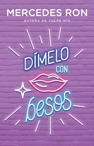 Stock image for Dmelo con besos / Say It to Me with a Kiss (Wattpad. Dmelo) (Spanish Edition) for sale by Friends of  Pima County Public Library