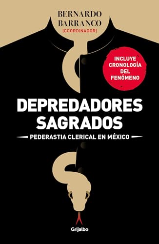 Imagen de archivo de Depredadores Sagrados: Pederasta Clerical En Mxico / Sacred Predators a la venta por Blackwell's