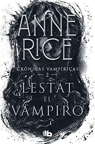9786073804479: Lestat el vampiro/ The Vampire Lestat (Crnicas Vampricas/ Vampire Chronicles, 2)