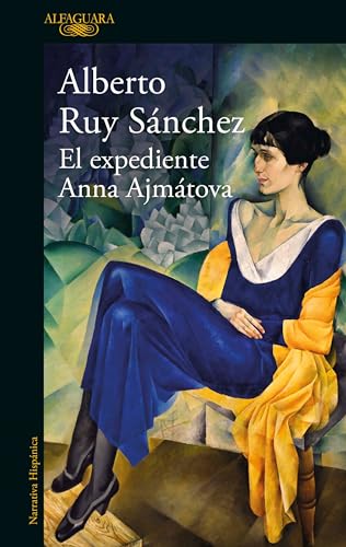 Beispielbild fr El expediente Anna Ajmtova / The Anna Akhmatova File (Spanish Edition) zum Verkauf von Irish Booksellers