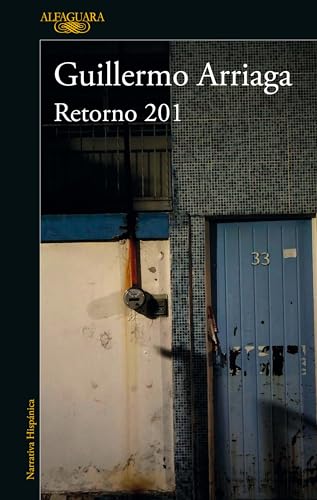 Beispielbild fr Retorno 201 / Retorno 201 Street (Spanish Edition) zum Verkauf von Dream Books Co.