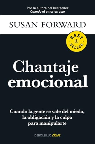 9786073807470: Chantaje emocional / Emotional Blackmail (Spanish Edition)