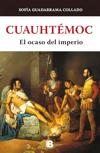 Imagen de archivo de Cuauhtmoc, el ocaso del imperio Azteca / Cuauhtemoc: The Demise of the Aztec Em pire (TLATOQUE) (Spanish Edition) a la venta por Friends of  Pima County Public Library