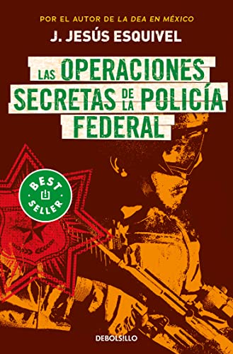 Imagen de archivo de Las Operaciones Secretas De La Polica Federal / The Secret Operations of the Fe Deral Police a la venta por Blackwell's