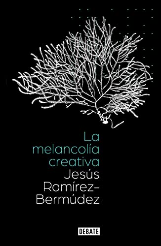 Stock image for La melancola creativa / The Creative Melancholy (Spanish Edition) for sale by GF Books, Inc.