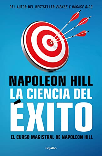 

La ciencia del Txito/ Napoleon Hills Master Course. The Original Science of Suc cess (Spanish Edition)