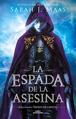 Stock image for La Espada de la Asesina. Relatos de Trono de Cristal / The Assassin's Blade: The Throne of Glass Novellas for sale by ThriftBooks-Atlanta