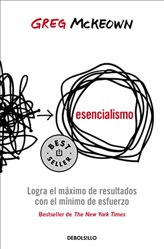 Beispielbild fr Esencialismo. Logra el mximo de resultados con el mfnimo de esfuerzo / Essentia lism The Disciplined Pursuit of Less (Spanish Edition) zum Verkauf von Lakeside Books