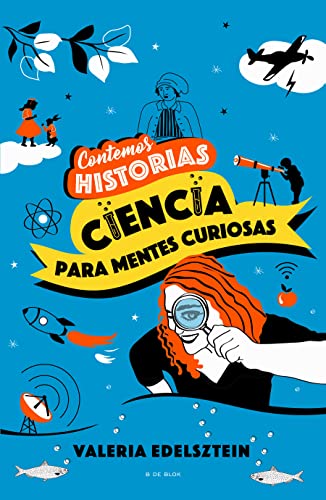 Imagen de archivo de Contemos historias: Ciencia para mentes curiosas / Let's Tell Stories: Science f or Curious Minds (Spanish Edition) a la venta por HPB-Movies