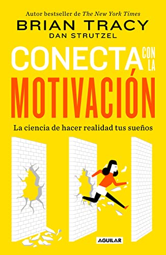 Stock image for Conecta con la motivaci=n. Siembra la motivaci=n a voluntad / The Science of Motivation Strategies & Techniques for Turning Dreams into Destiny (Spanish Edition) for sale by Lakeside Books
