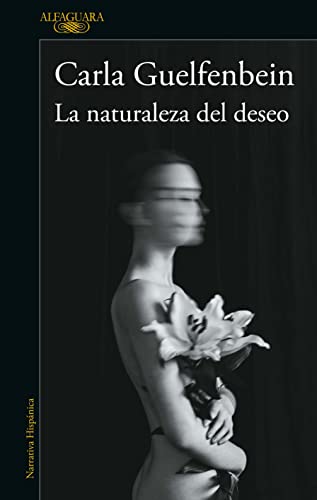 Imagen de archivo de La naturaleza del deseo / The Nature of Desire (Spanish Edition) a la venta por HPB Inc.