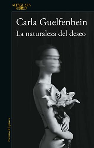 9786073816823: La naturaleza del deseo / The Nature of Desire (Spanish Edition)