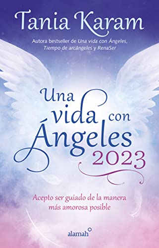 Una Vida Con Ãngeles 2023: Acepto...