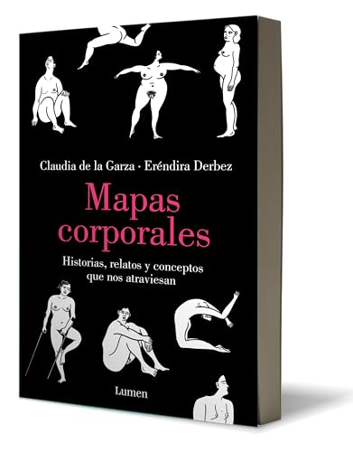 Stock image for Mapas Corporales: Historias, Relatos Y Conceptos Que Nos Atraviesan / Body Maps. Stories, Tales, and Ideas That Come Through Us for sale by Blackwell's