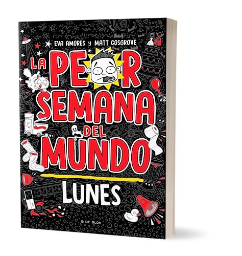 Stock image for La peor semana del mundo Lunes / Worst Week Ever! Monday (Spanish Edition) for sale by Lakeside Books
