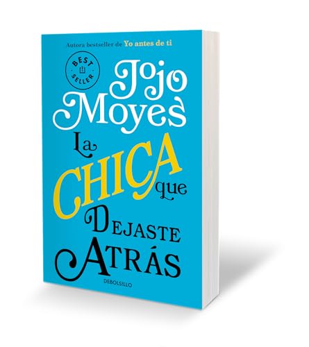 Imagen de archivo de La chica que dejaste atrs / The Girl You Left Behind (Spanish Edition) a la venta por Lakeside Books