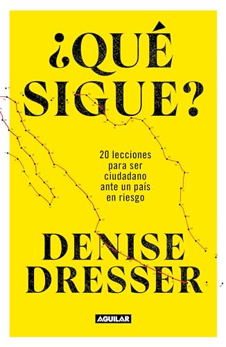 Stock image for Qu sigue?: 20 lecciones para ser ciudadano ante un pas en riesgo / What's Nex t ? Twenty Lessons for Citizens in a Country at Risk (Spanish Edition) for sale by Lakeside Books