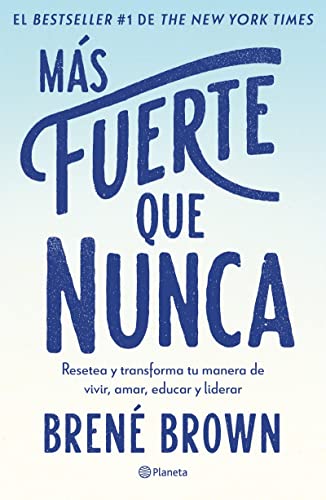 Beispielbild fr Ms Fuerte Que Nunca / Rising Strong: How the Ability to Reset Transforms the Way We Live, Love, Parent, and Lead (Spanish Edition) zum Verkauf von Blackwell's