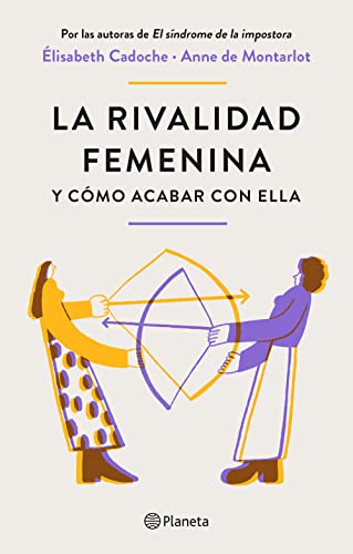 Stock image for La rivalidad femenina y cmo acabar con ella (Spanish Edition) for sale by Lakeside Books