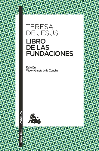 Stock image for Libro de las Fundaciones: Edicin a cargo de Vctor Garca de la Concha (Spanish Edition) for sale by Lakeside Books