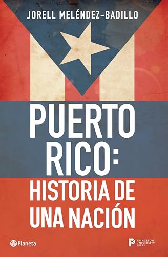 9786073909105: Puerto Rico: Historia de Una Nacin / Puerto Rico: A National History: Historia de una nacin/ a National History
