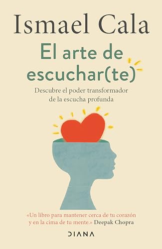 Imagen de archivo de El arte de escuchar (te): Descubre el poder transformador de la escucha profunda / The Art of Listening (To Yourself) (Spanish Edition) a la venta por California Books