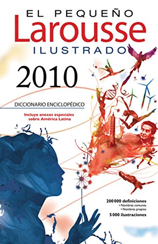 Beispielbild fr El Pequeo Larousse Illustrado 2010 zum Verkauf von Better World Books