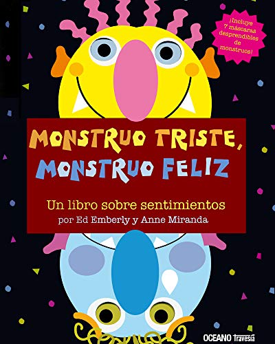 9786074001556: Monstruo triste, monstruo feliz [Lingua spagnola]: Una manera divertida de explorar el estado de nimo de los pequeos