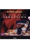 El arte de la seduccion/ Art of Seduction (Spanish Edition) (9786074001594) by Greene, Robert