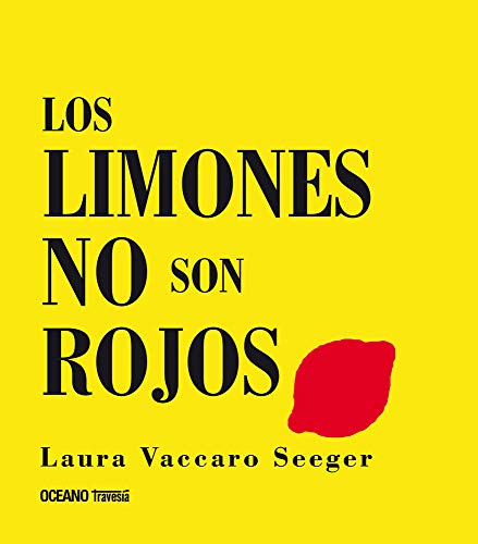 Beispielbild fr Los limones no son rojos (Primeras traves?as) (Spanish Edition) zum Verkauf von SecondSale