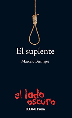 Stock image for El Suplente for sale by Better World Books