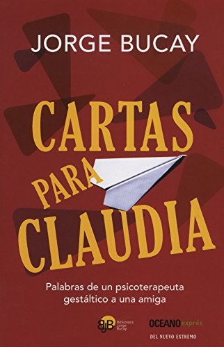 9786074003529: Cartas para Claudia / Letters From Claudia (Biblioteca Jorge Bucay)